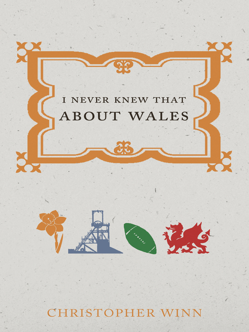 Title details for I Never Knew That About Wales by Christopher Winn - Available